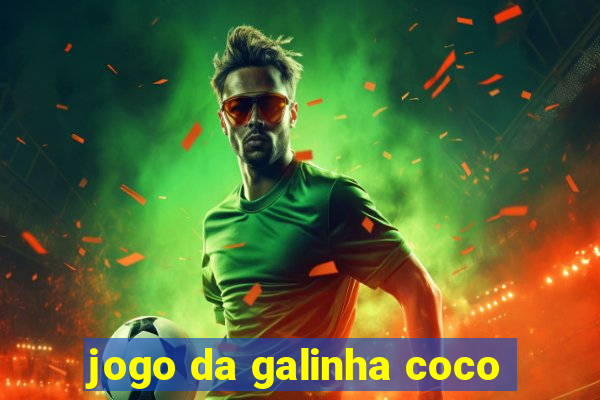 jogo da galinha coco